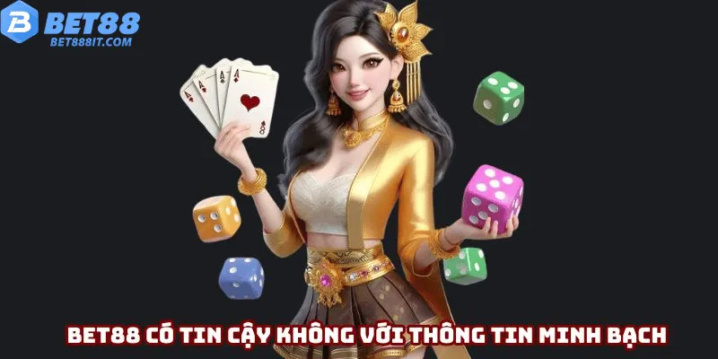 bet88 có tin cậy không với thông tin minh bạch