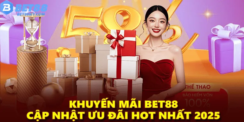 khuyến mãi bet88 cập nhật ưu đãi hot nhất 2025